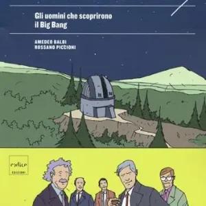 Cosmicomic. Gli uomini che scoprirono il Big Bang A Buon Prezzo