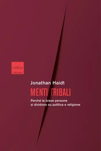 Prezzo Conveniente Menti tribali. Perché le brave persone si dividono su politica e religione
