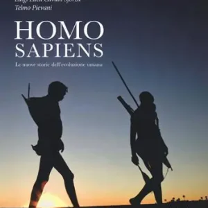 Più Venduto Homo Sapiens. Le nuove storie dell‘evoluzione umana
