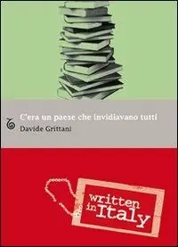 C‘era un paese che invidiavano tutti Esclusivo