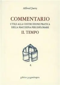 Commentario utile alla costruzione pratica della macchina per esplorare il tempo Acquista Ora