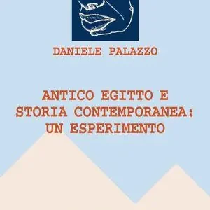 Economico Antico Egitto e storia contemporanea. Un esperimento