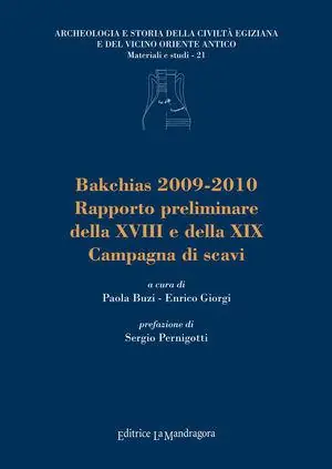 Backias 2009-2010. Rapporto preliminare della XVIII e della XIX campagna di scavi Prezzo Scontato