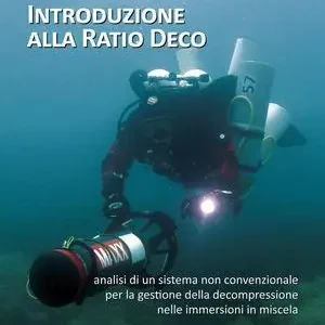 Prezzo Basso Introduzione alla ratio deco. Analisi di un sistema non convenzionale per la gestione della decompressione nelle immersioni in miscela