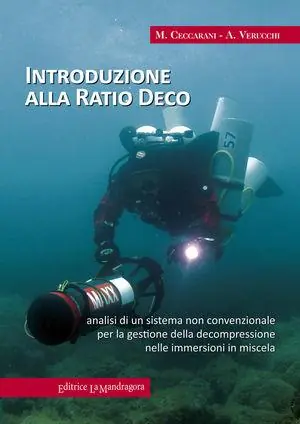 Prezzo Basso Introduzione alla ratio deco. Analisi di un sistema non convenzionale per la gestione della decompressione nelle immersioni in miscela