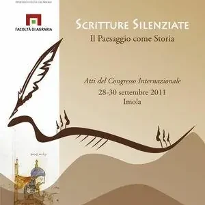 Bestseller Scritture silenziate. Il paesaggio come storia