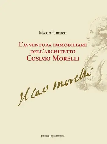 Quantità Limitata L‘ avventura immobiliare dell‘architetto Cosimo Morelli