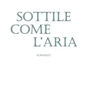 Sottile come l‘aria Miglior Prezzo