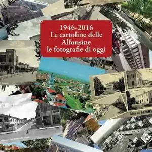 Reso Gratuito 1946-2016 le cartoline delle Alfonsine le fotografie di oggi. Ediz. illustrata