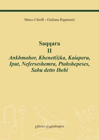 Promozione Esclusiva Saqqara. Vol. 2 Ankhmahor, Khenet(i)ka, Kaiaperu, Iput, Neferseshemra, Ptahshepeses, Sabu Ibebi.