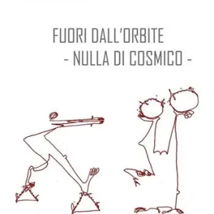 Sconto Fuori dall‘orbite. Nulla di cosmico