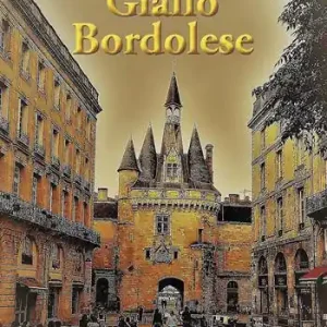 Ultimissimo Modello Giallo Bordolese. Ediz. integrale