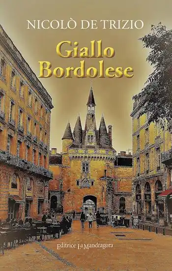 Ultimissimo Modello Giallo Bordolese. Ediz. integrale