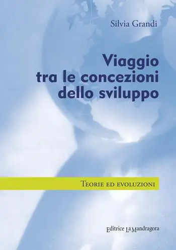 Compra Online Viaggio tra le concezioni dello sviluppo. Teorie ed evoluzioni