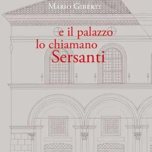 E il palazzo lo chiamano Sersanti. Ediz. integrale Di Tendenza