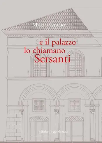 E il palazzo lo chiamano Sersanti. Ediz. integrale Di Tendenza