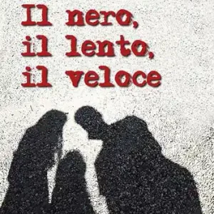 Il nero, il lento, il veloce. Ediz. integrale Must-Have