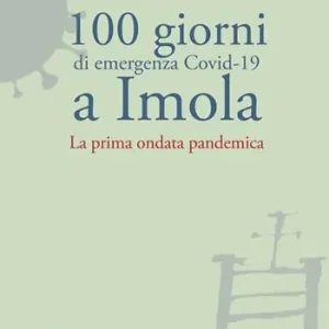 100 giorni di emergenza Covid-19 a Imola Super Prezzo