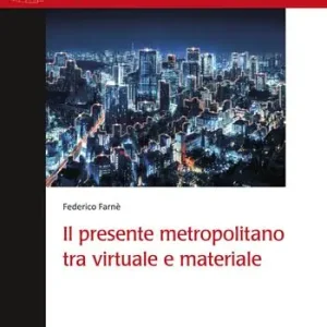 Sconto Il presente metropolitano tra virtuale e materiale