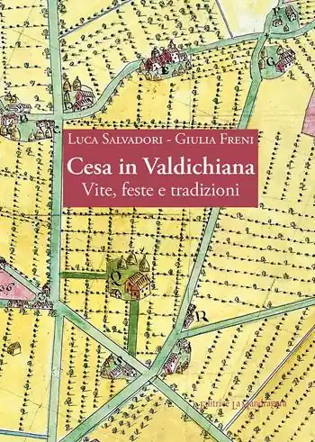 Cesa in Valdichiana. Vite, feste e tradizioni Miglior Prezzo
