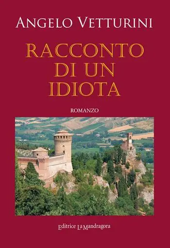 Racconto di un idiota. Ediz. integrale Subito Disponibile