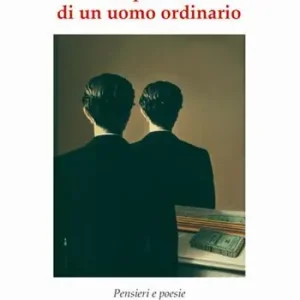 Spedizione Espresso Impronte di un uomo ordinario. Pensieri e poesie