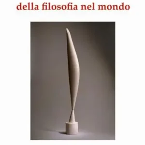 Il presente della filosofia nel mondo Nuova Collezione