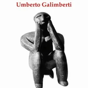 Nuovo Arrivo Il pensiero filosofico di Umberto Galimberti