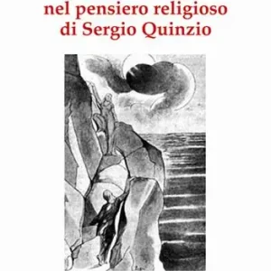 La verità umana nel pensiero religioso di Sergio Quinzio Compra Oggi Stesso