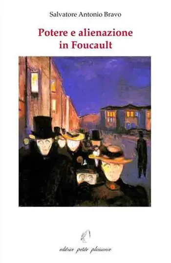 Potere e alienazione in Foucault Promozione Esclusiva