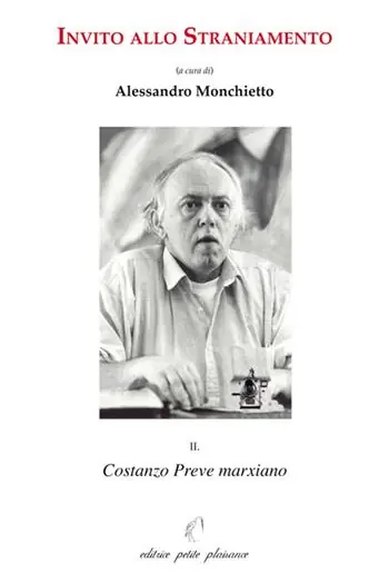 Invito allo straniamento. Vol. 2 Costanzo Preve marxiano Offerta Limitata