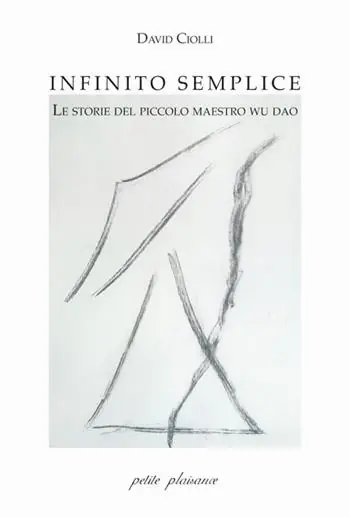 Compra Online Infinito semplice. Le storie del piccolo maestro Wu Dao