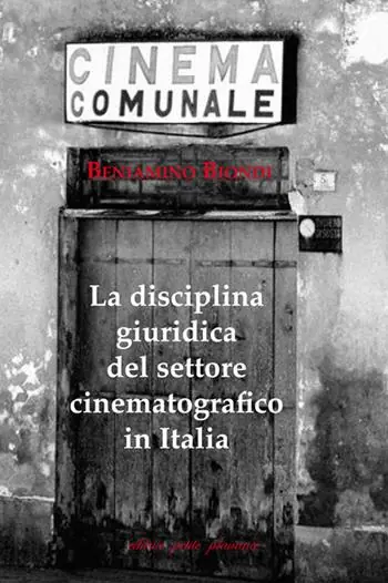 La disciplina giuridica del settore cinematografico in Italia Ultimissimo Modello