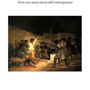 Il ritorno del represso. Verso una nuova teoria dell‘emancipazione Promo Stagionale