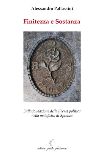 Finitezza e Sostanza. Sulla fondazione della libertà politica nella metafisica di Spinoza Soddisfatti O Rimborsati