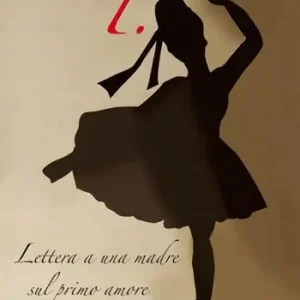 T. Lettera a una madre sul primo amore Nuova Collezione