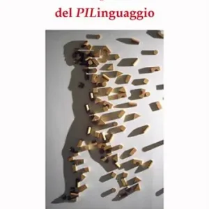 Must-Have L‘epoca del PILinguaggio