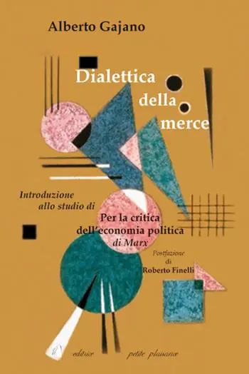 Dialettica della merce. Introduzione allo studio di «Per la critica dell‘economia politica» di Marx Prezzo Ridotto