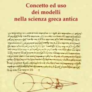 Più Venduto Concetto e uso dei modelli nella scienza greca antica
