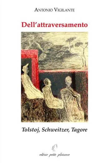 Spedito Oggi Dell‘attraversamento. Tolstoj, Schweitzer, Tagore