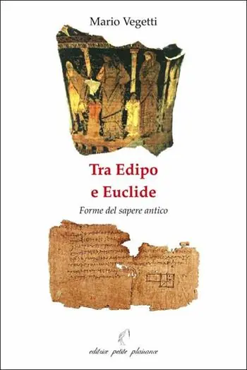 Spedizione Espresso Tra Edipo e Euclide. Forme del sapere antico
