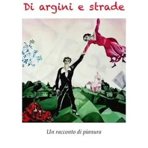 Promozione Di argini e strade. Un racconto di pianura