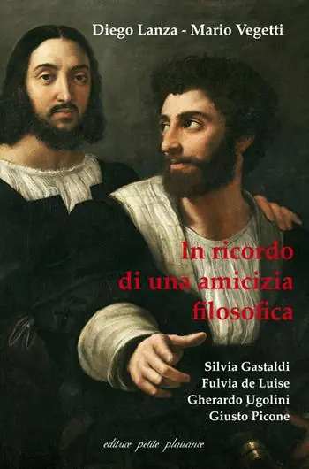 Più Venduto Diego Lanza, Mario Vegetti. In ricordo di una amicizia filosofica