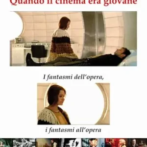 Affare Quando il cinema era giovane. I fantasmi dell’opera, i fantasmi all’opera