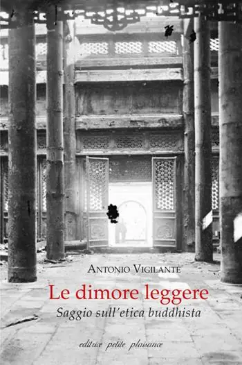 Le dimore leggere. Saggio sull’etica buddhista Vendita Finale