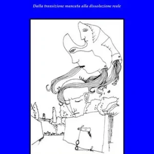 La fine dell‘Urss. Dalla transizione mancata alla dissoluzione reale Nuova Collezione