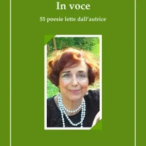 Offerta Lampo In voce. 55 poesie lette dall‘autrice. Con CD-Audio
