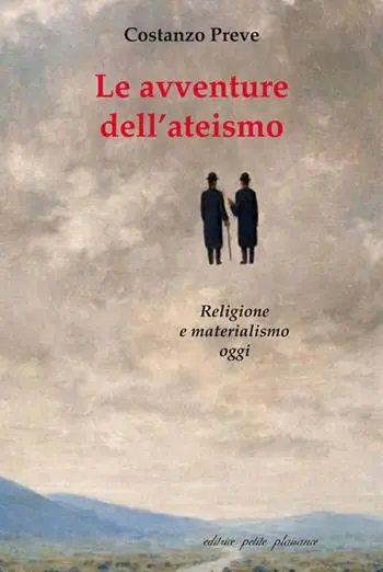 Le avventure dell‘ateismo. Religione e materialismo oggi Esclusivo