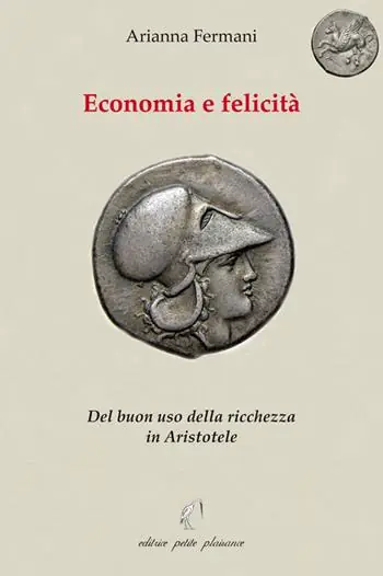 Vendita Finale Economia e felicità. Del buon uso della ricchezza in Aristotele