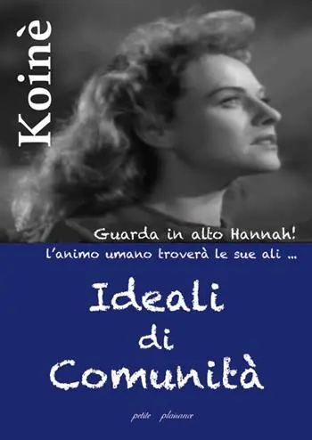 Ideali di comunità. L‘essere della libera comunità e l‘amore Prezzo Basso